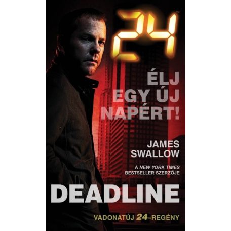 24:Deadlin - Élj egy új napért!