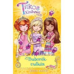 Buborék-vulkán - Titkos királys. 7.