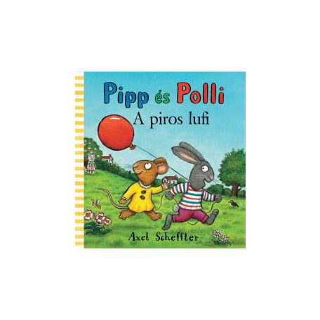 A piros lufi - Pipp és Polli