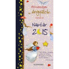 Bölcsességek az Angyalok röp-naptár 2015