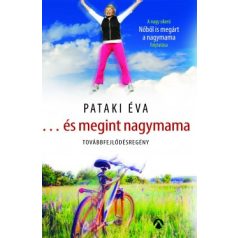 ... és megint nagymama
