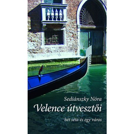 Velence útvesztői