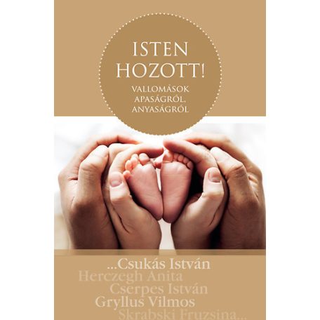 Isten hozott - Vallomások apaságról,anya