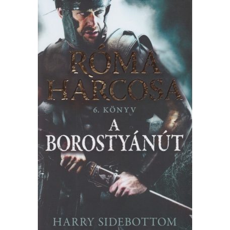 A borostyánút - Róma harcosa 6.