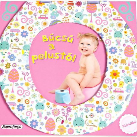Búcsú a pelustól - Lányoknak
