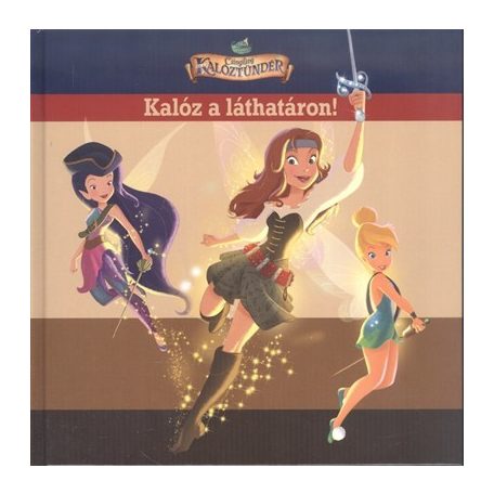 Csingiling és a kalóztündér - Kalóz a lá