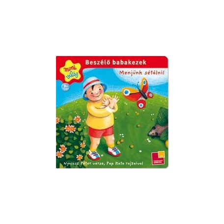 Beszélő babakezek - Menjünk sétálni!