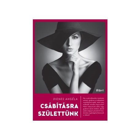 Csábításra születtünk