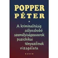 A kriminalitásig súlyosbodó személyiségz