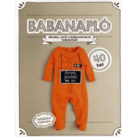 Babanapló - Minden, amit a babavárásról