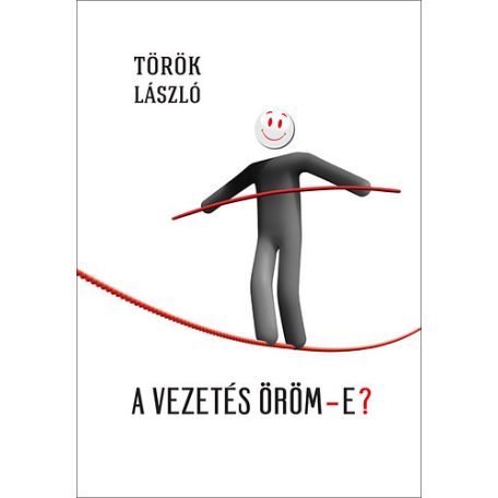 A vezetés öröm-e?
