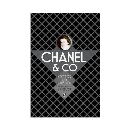 Chanel & Co - Coco és a barátnők