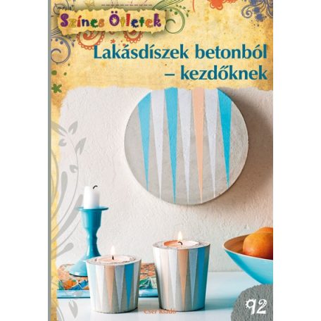 Lakásdíszek betonból-kezdőknek Szín.92