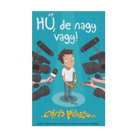 Hű, de nagy vagy!