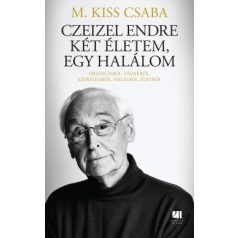 Czeizel Endre - Két életem, egy halálom