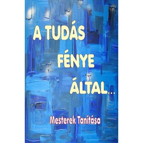 A tudás fénye által