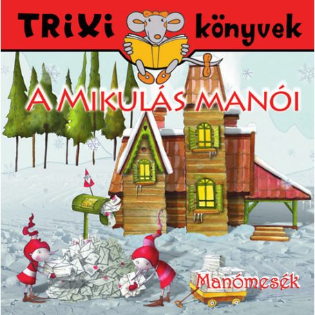 A mikulás manói Trixi