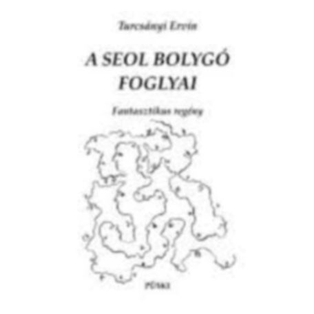 A seol bolygó foglyai
