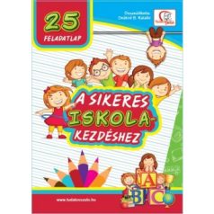 25 feladatlap a sikeres iskolakezdéshez