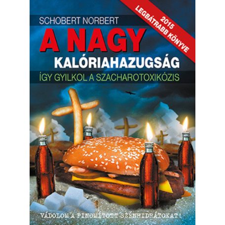 A nagy kalóriahazugság