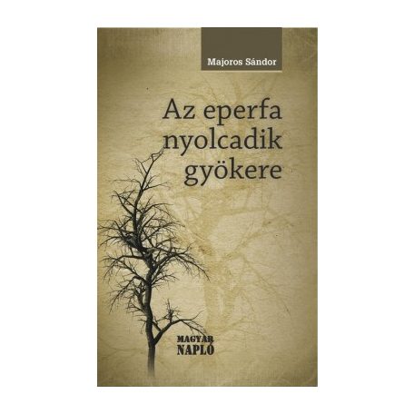 Az eperfa nyolcadik gyökere