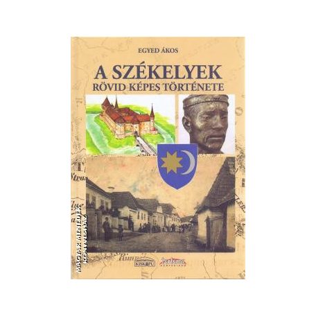 A Székelyek rövid, képes története