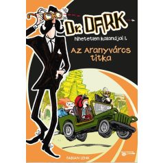 Az Aranyváros titka Dr.Dark 1.