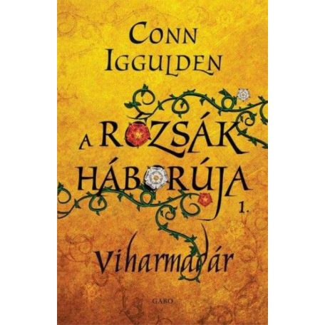 A Rózsák háborúja 1. - Viharmadár