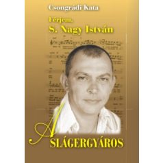 A Slágergyáros - Férjem, S.Nagy István