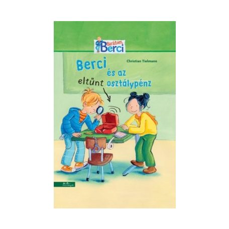 Berci és az eltűnt osztálypénz