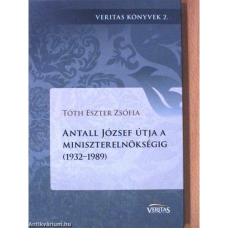 Antall József útja a miniszterelnökségig