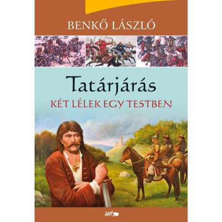 Tatárjárás - Két lélek egy testben