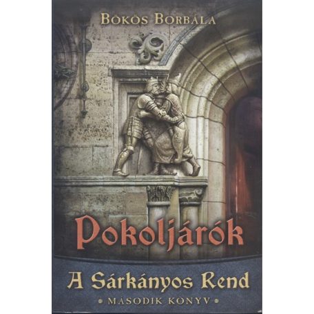Pokoljárók - A Sárkányos Rend - Második