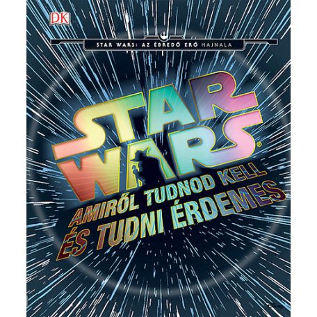 Star Wars - Amiről tudnod kell és tudni