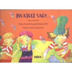 Ha kicsi vagy... Nép móndák