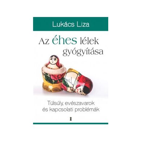 Az éhes lélek gyógyítása