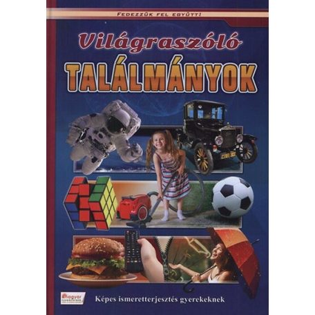 Világraszóló találmányok (Fedezzük...)