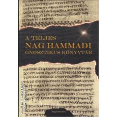 A teljes Nag Hammadi Gnosztikus könyvtár