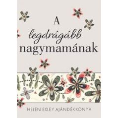 A legdrágább nagymamának