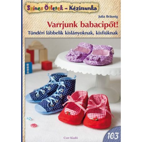 Varrjunk babacipőt! (Színes ötletek 103)