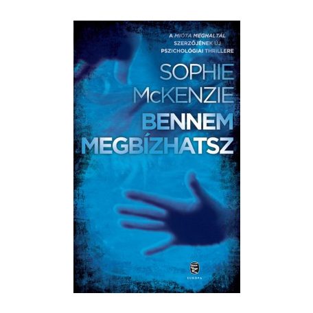Bennem megbízhatsz