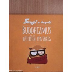Buddhizmus hétfőtől péntekig