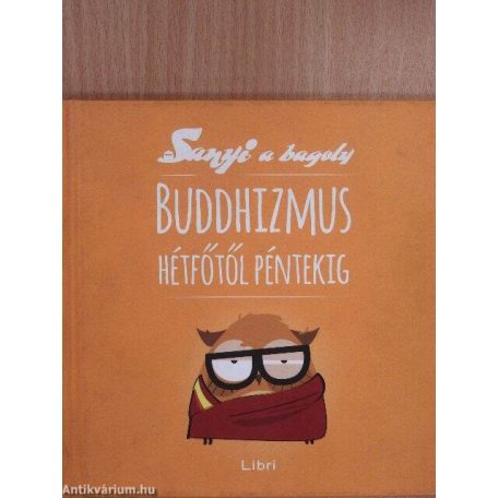 Buddhizmus hétfőtől péntekig