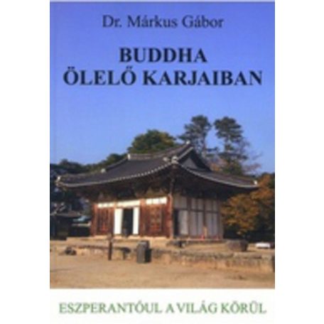 Buddha ölelő karjaiban