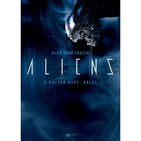 Aliens - A bolygó neve: Halál
