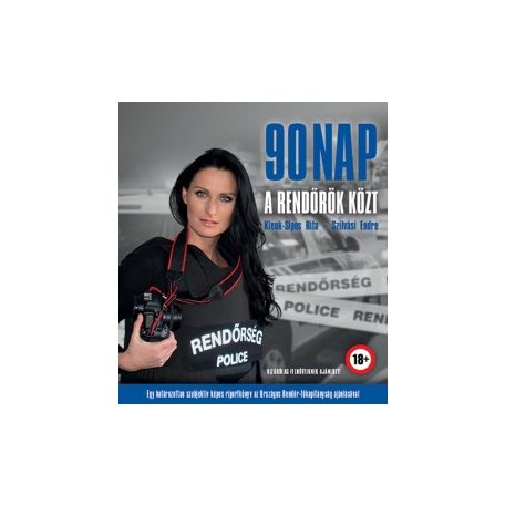 90 nap a rendőrök között