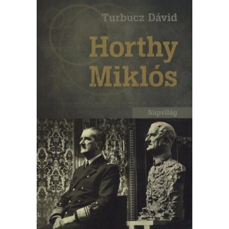 A Horthy - kultusz
