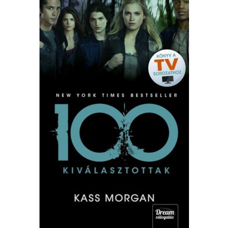 100 - A kiválasztottak -1. rész