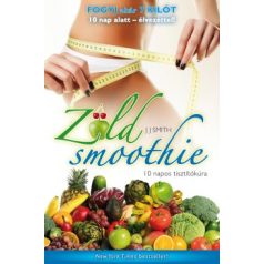Zöld smoothie - 10 napos tisztítókúra