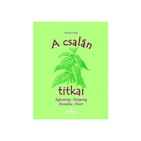 A csalán titkai